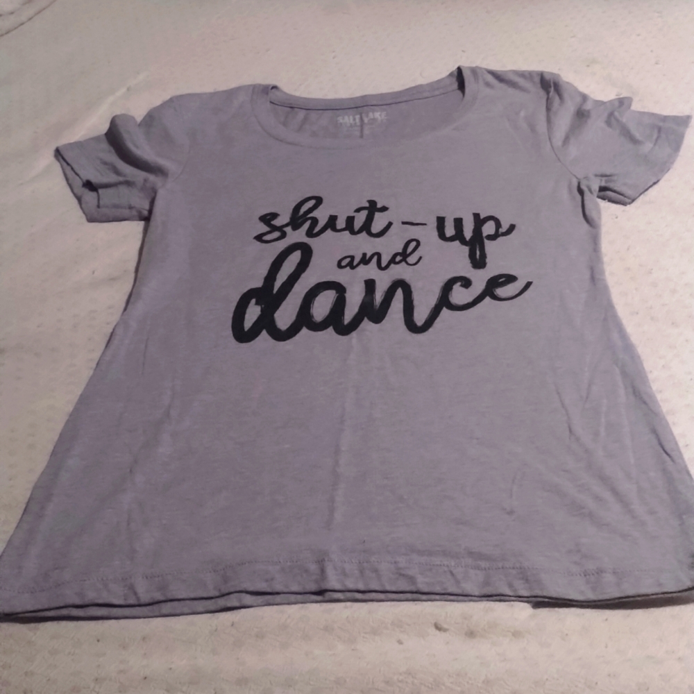 "Shut-up and dance" tee